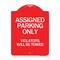 Signmission Assigned Parking Violators Will Towed, Red & White Aluminum Sign, 18" x 24", RW-1824-24333 A-DES-RW-1824-24333 - alternate 1